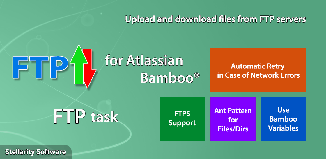 FTP Task for Bamboo | Stellarity Software